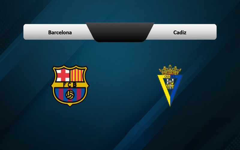 Barcelona vs Cadiz