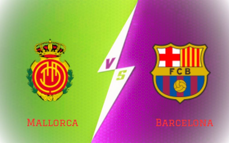 Mallorca vs Barcelona