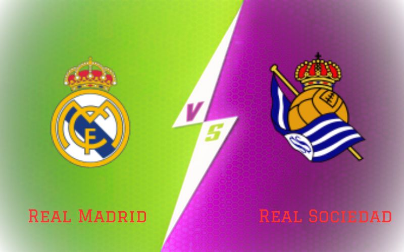 Real Madrid vs Real Sociedad