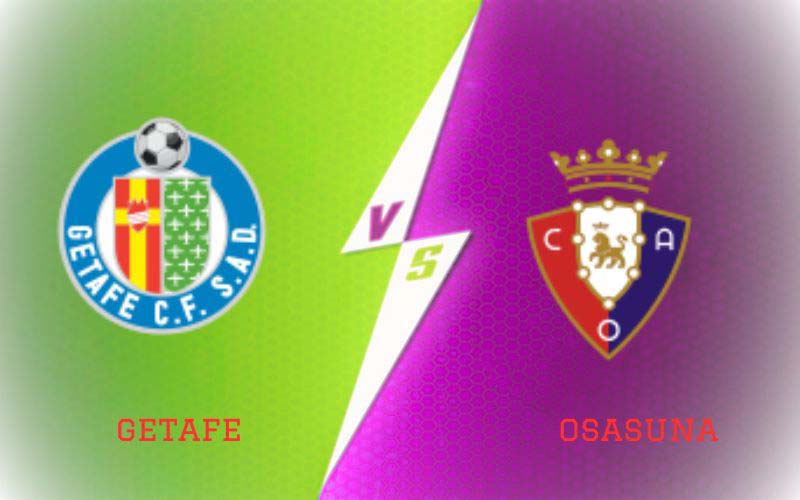 Getafe vs Osasuna