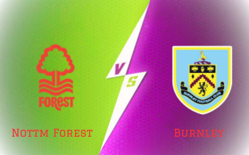 Nottm Forest vs Burnley