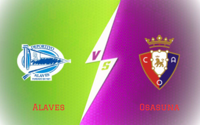 Alaves vs Osasuna