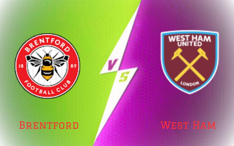 Brentford vs West Ham