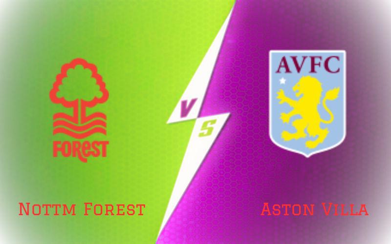 Nottm Forest vs Aston Villa