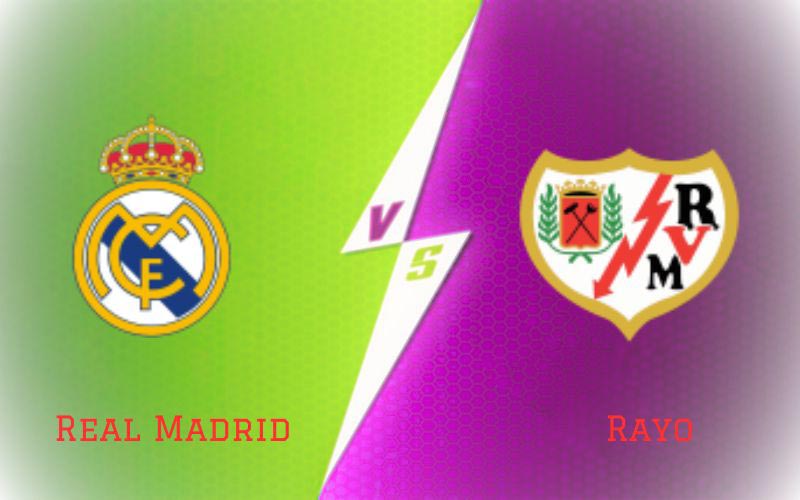 Real Madrid vs Rayo