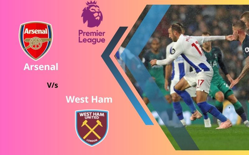 Arsenal vs West Ham