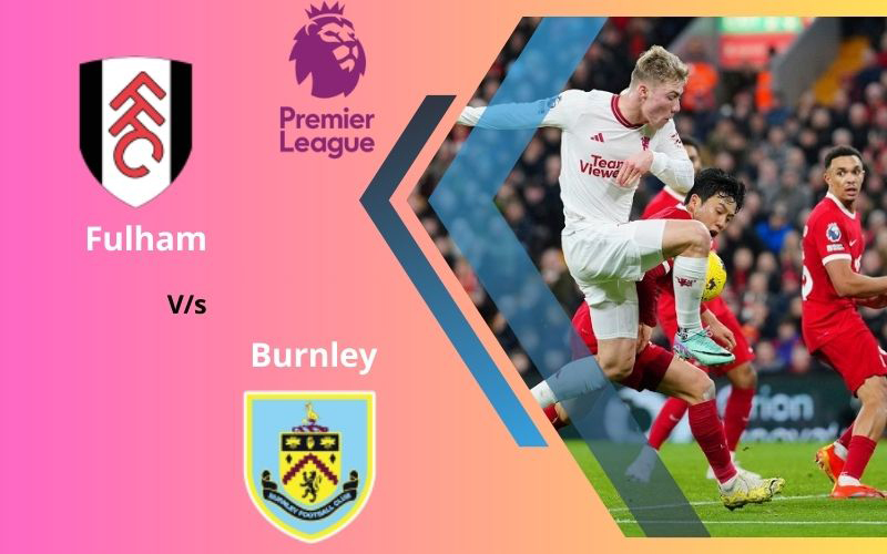 Fulham vs Burnley