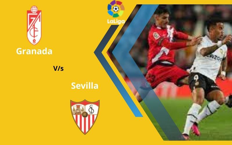 Granada vs Sevilla