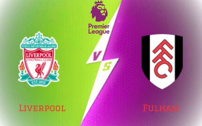 Liverpool vs Fulham