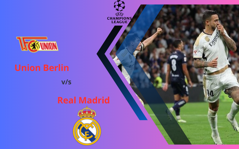 Union Berlin vs Real Madrid