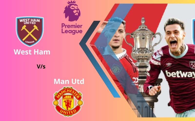 West Ham vs Man Utd